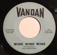 The Nightcaps - Wine Wine Wine