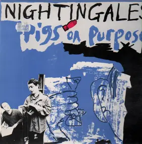 Nightingales - Pigs on Purpose