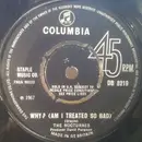 7'' - The Nocturnes - Why? (Am I Treated So Bad) - Small Centre Hole