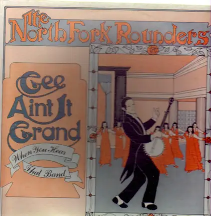The North Fork Rounders - Gee, Ain't It Grand