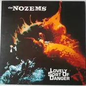 The Nozems - Lovely Sort Of Danger