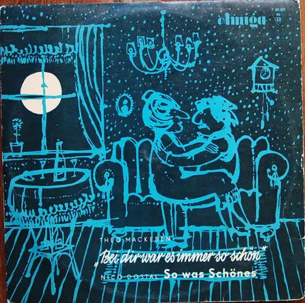 Theo Mackeben / Nico Dostal - Bei Dir War Es Immer So Schön / So Was Schönes