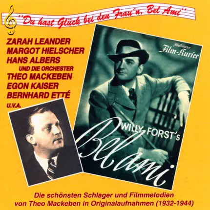Theo Mackeben - Schlager Und Filmmelodien 'Du Hast Glück Bei Den Frau'n, Bel Ami...' Die Schönsten Schlager Und Fil