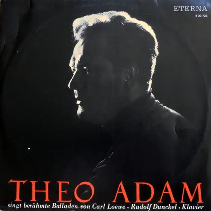Theo Adam - Theo Adam Singt Berühmte Balladen Von Carl Loewe