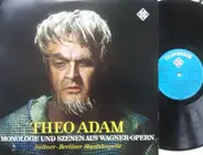Theo Adam , Otmar Suitner - Monologe Und Szenen Aus Wagner-opern