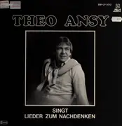LP - Theo Ansy - Singt Lieder Zum Nachdenken - rar schlager