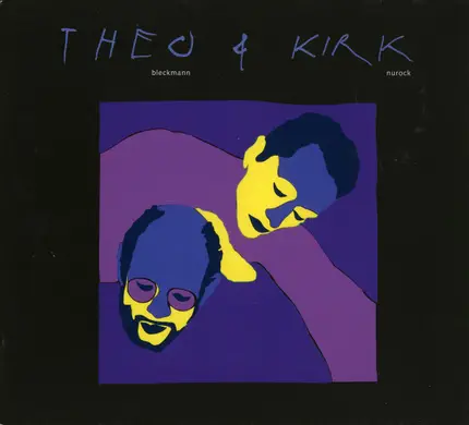 Theo Bleckmann • Kirk Nurock - Theo & Kirk