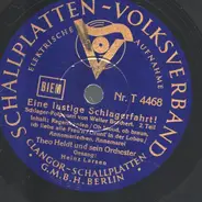 Theo Heldt Und Sein Orchester , Heinz Larsen , Walter Borchert - Eine lustige Schlagerfahrt! - Schlager Potpourri von Walter Borchert