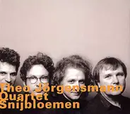 Theo Jörgensmann Quartet - Snijbloemen