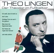 Theo Lingen - Der Theodor im Fussballtor