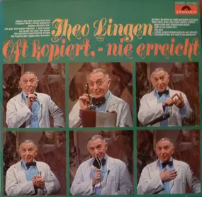 Theo Lingen - Oft Kopiert, - Nie Erreicht