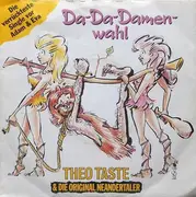 7inch Vinyl Single - Theo Taste & Die Original Neandertaler - Da-Da-Damenwahl
