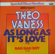 12'' - Theo Vaness - As Long As It's Love