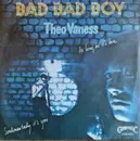 7inch Vinyl Single - Theo Vaness - I'M Bad Bad Boy