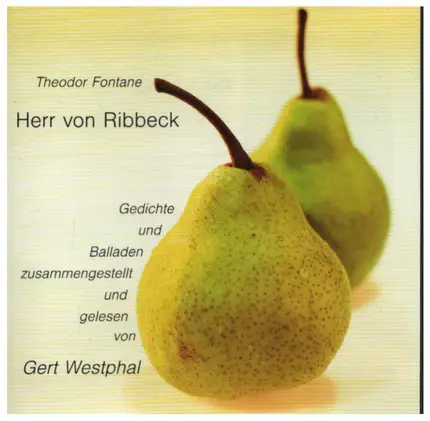 Theodor Fontane - Herr von Ribbeck