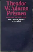 Theodor W. Adorno - Prismen - Kulturkritik und Gesellschaft.