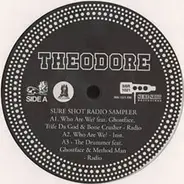 Theodore Unit / Consequence / Scram Jones - Sure Shot Radio Sampler