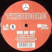 Theodore Unit - Who Are We?
