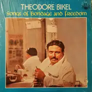 Theodore Bikel - Songs Of Bondage And Freedom