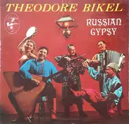 Theodore Bikel - Songs of a Russian Gypsy