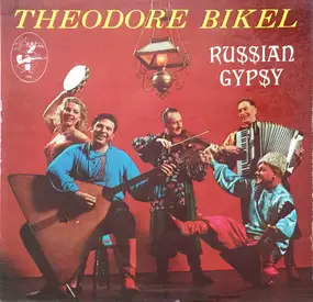 Theodore Bikel - Songs of a Russian Gypsy