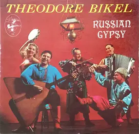 Theodore Bikel - Songs of a Russian Gypsy