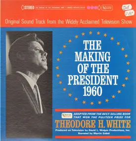 Theodore H. White / Martin Gabel - The Making Of The President 1960 (Original Sound Track)