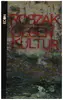 Book - Theodore Roszak - Gegenkultur - Gedanken über die technokratische Gesellschaft und die Opposition der Jugend