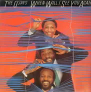 The O'Jays - When Will I See You Again