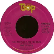 The O'Jays - Girl, Don't Let It Get You Down