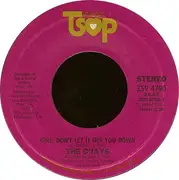 7'' - The O'Jays - Girl, Don't Let It Get You Down