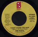 7'' - The O'Jays - I Can't Stand The Pain / A Letter To My Friends