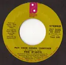 7'' - The O'Jays - Put Your Hands Together