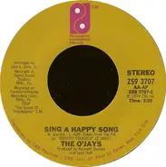 The O'Jays - Sing A Happy Song