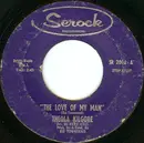 7inch Vinyl Single - Theola Kilgore - The Love Of My Man