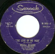 Theola Kilgore - The Love Of My Man