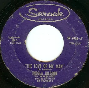 Theola Kilgore - The Love Of My Man