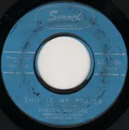 Theola Kilgore - This Is My Prayer / As Long As You Need Me (Want Me, Love Me)