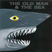 The Sea - The Old Man & The Sea