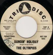 The Olympics - Dancin' Holiday / Do The Slauson Shuffle