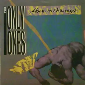 The Only Ones - Alone In The Night