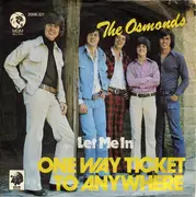 7'' - The Osmonds - One Way Ticket To Anywhere