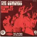 7'' - The Osmonds - Down By The Lazy River