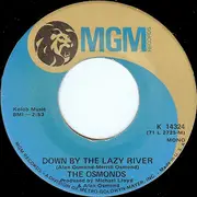 7'' - The Osmonds - Down By The Lazy River / He's The Light Of The World