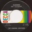 7'' - The Osborne Brothers - Searching For Yesterday