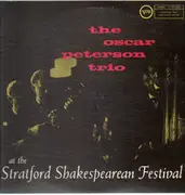 LP - The Oscar Peterson Trio - At The Stratford Shakespearean Festival
