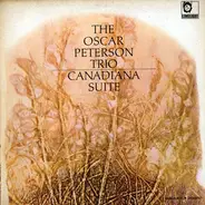 The Oscar Peterson Trio - Canadiana Suite