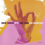 CD - The Orb - Okie Dokie It's The Orb On Kompakt
