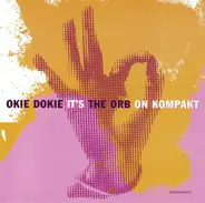 The Orb - Okie Dokie It's the Orb on Kompakt