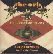 The Orb Featuring Lee Perry - The Orbserver in the Star House